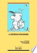 La sociedad educadora. Dimensiones psico sociales de la Educación