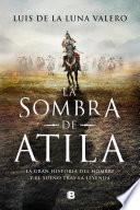 La sombra de Atila