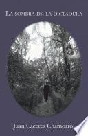 La sombra de la dictadura