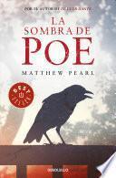 La sombra de Poe/ The Poe Shadow