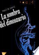 La sombra del dinosaurio