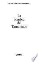 La sombra del tamarindo