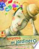 La sorpresa del jardinero