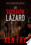 La sucesión Lázaro