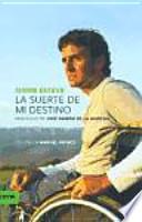 La suerte de mi destino