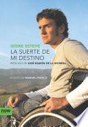 La suerte de mi destino