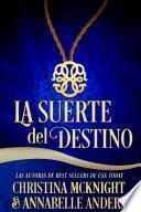 La suerte del destino