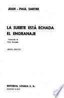 La suerte está echada ; El engranaje