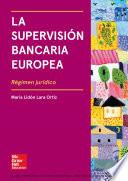 La Supervisión Bancaria Europea