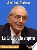 La tarde de la víspera