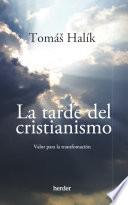 La tarde del cristianismo