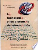 La tecnología y los sistemas de información aplicados en los negocios y la educación