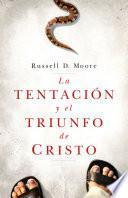 La tentación y el triunfo de Cristo