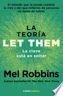 La teoría Let Them. La clave está en soltar