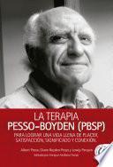 La Terapia Pesso-Boyden (PBSP)