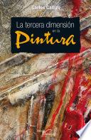 La tercera dimensión en la pintura