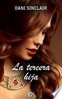 La tercera hija