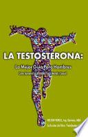 La Testosterona: