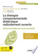 La thérapie comportementale dialectique radicalement ouverte