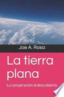 La Tierra Plana