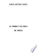 La tierra y el cielo de Troya