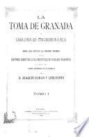 La toma de Granada y caballeros que concurrieron á ella