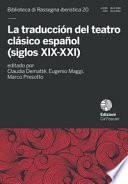 La traducción del teatro clásico español (siglos XIX-XXI)