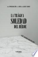 La trágica soledad del héroe