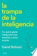 La trampa de la inteligencia