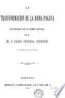 La Transformacion de la Roma pagana estudiada en la Roma actual