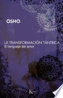 La transformación tántrica