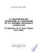 La transición del feudalismo al capitalismo en un señorío monástico castellano
