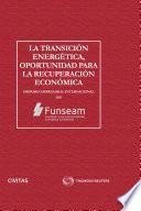 La transición energética, oportunidad para la recuperación económica
