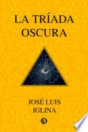 La triada oscura