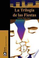 La trilogía de las fiestas