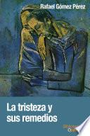 La tristeza y sus remedios