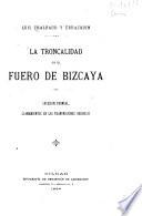 La troncalidad en el fuero de bizcaya
