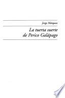 La tuerta suerte de Perico Galápago