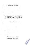 La turbia imagen