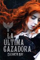 La última cazadora