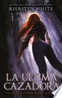 La Ultima Cazadora