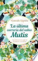 La última correría del sabio Mutis