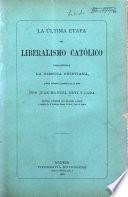 La última etapa del liberalismo católico