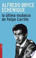 La Ultima Mudanza de Felipe Carrillo
