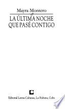 La última noche que pasé contigo