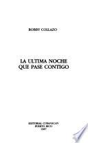 La última noche que pasé contigo