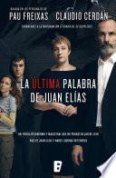 La última palabra de Juan Elías