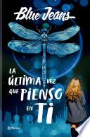 La última vez que pienso en ti