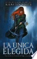 La Unica Elegida