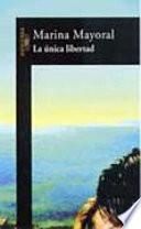 La única libertad